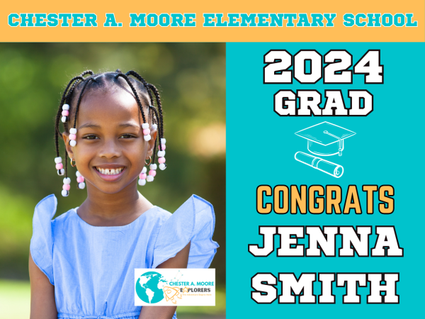 Chester A. Moore Elementary School graduation sign